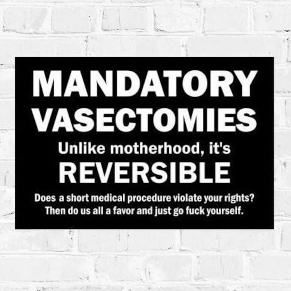 Mandatory Vasectomies PRINTABLE Poster, Women's March, Roe v Wade, abortion rights, pro-choice protest sign