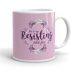 Mug visage de chienne résistant, mug anti-Trump, mug de protestation politique, mug féministe drôle, protégez Roe v Wade, pro-choix, mug activiste en colère image 1
