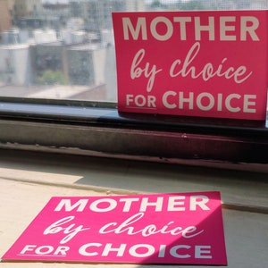 Mother By Choice For Choice Bumper Sticker, moms for abortion rights, pro-choice sticker image 8
