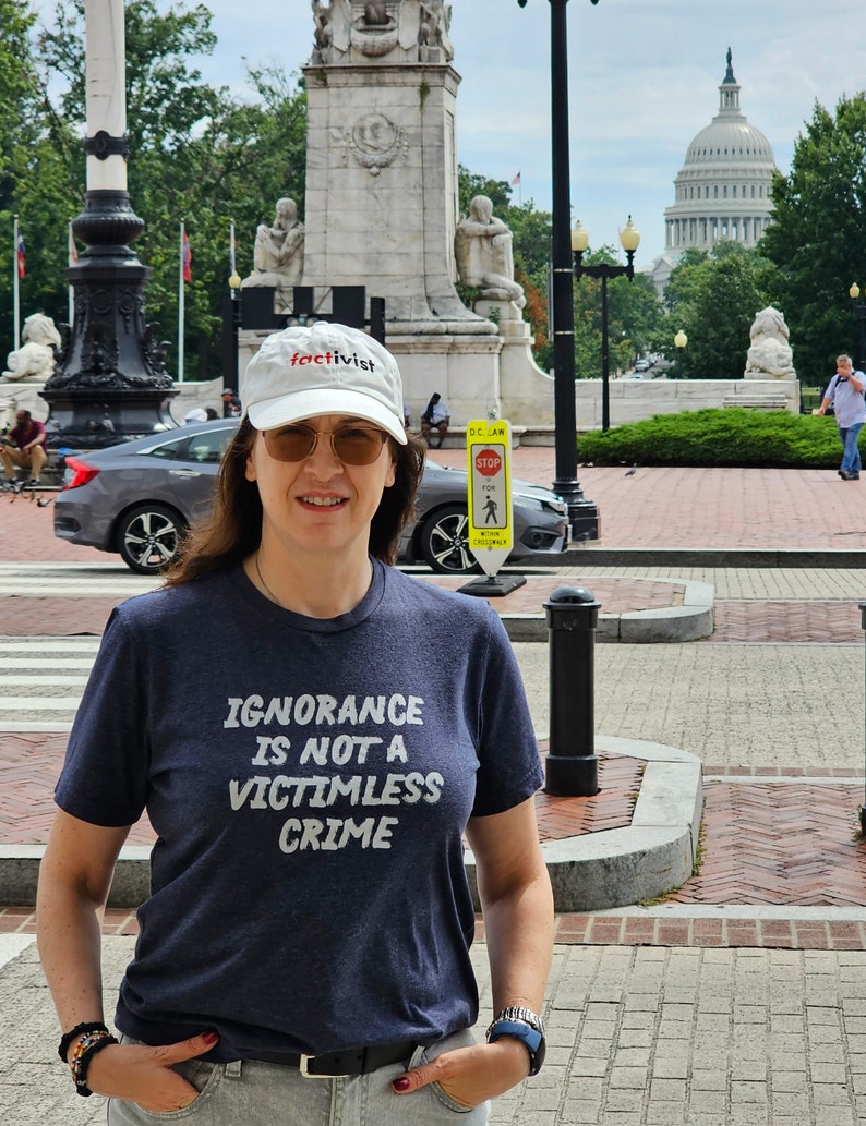 Ignorance Is Not A Victimless Crime Unisex T-Shirt, facts matter, fight the Big Lie, masks save lives, stupidity kills, anti-Trump shirt image 5