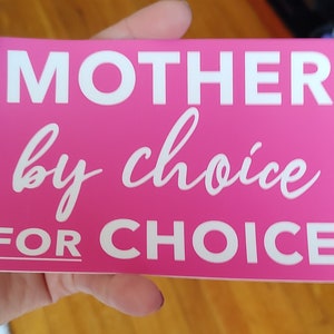 Mother By Choice For Choice Bumper Sticker, moms for abortion rights, pro-choice sticker image 3