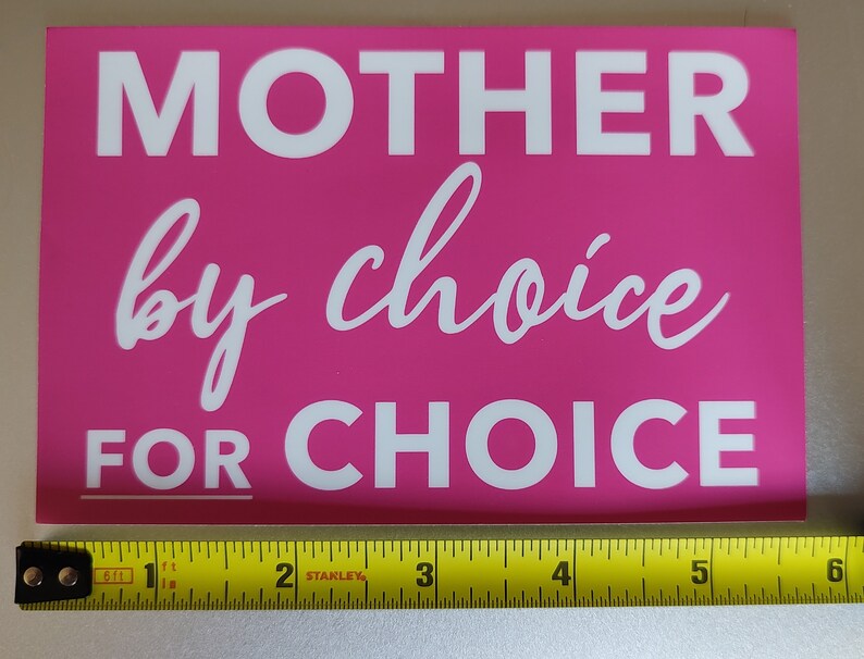 Mother By Choice For Choice Bumper Sticker, moms for abortion rights, pro-choice sticker image 4