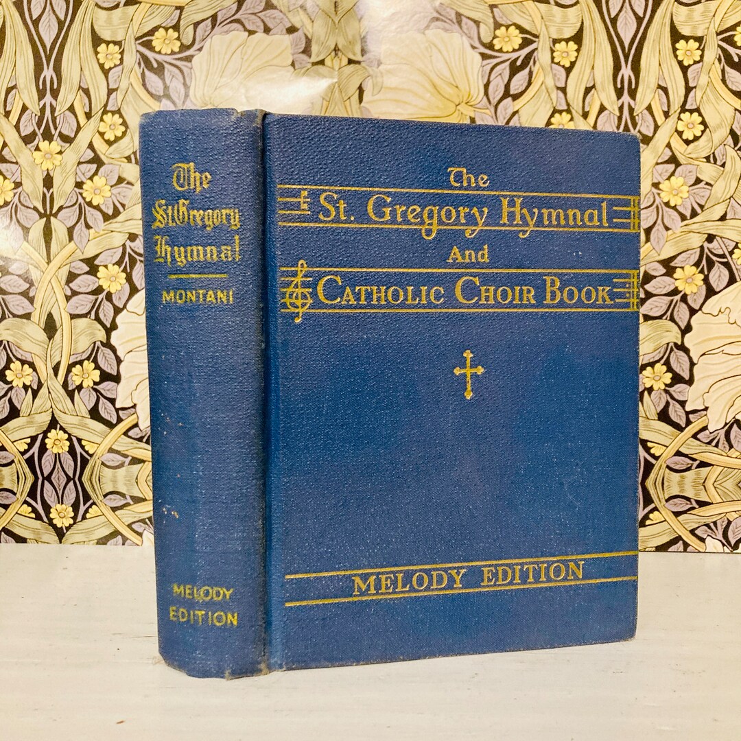 The St Gregory Hymnal And Catholic Choir Book - Nicola A. Montani