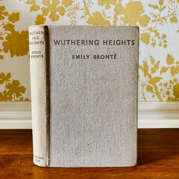 1934 Wuthering Heights by Emily Bronte - Sister of Charlotte Bronte, author of Jane Eyre - Vintage Classic Book - UK Edition