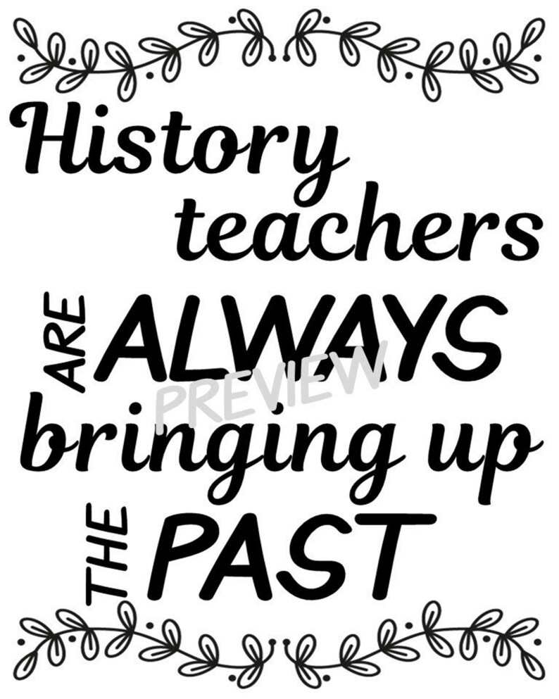 Download History Teachers Pun-Quote: SVG cut file PNG JPEG Teacher ...