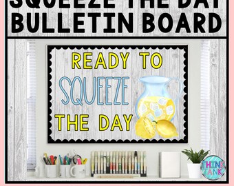 Printable Bulletin Board Display Kit - Teacher Bulletin Board – Squeeze the Day – Lemon Theme – Teacher Decor for the Classroom