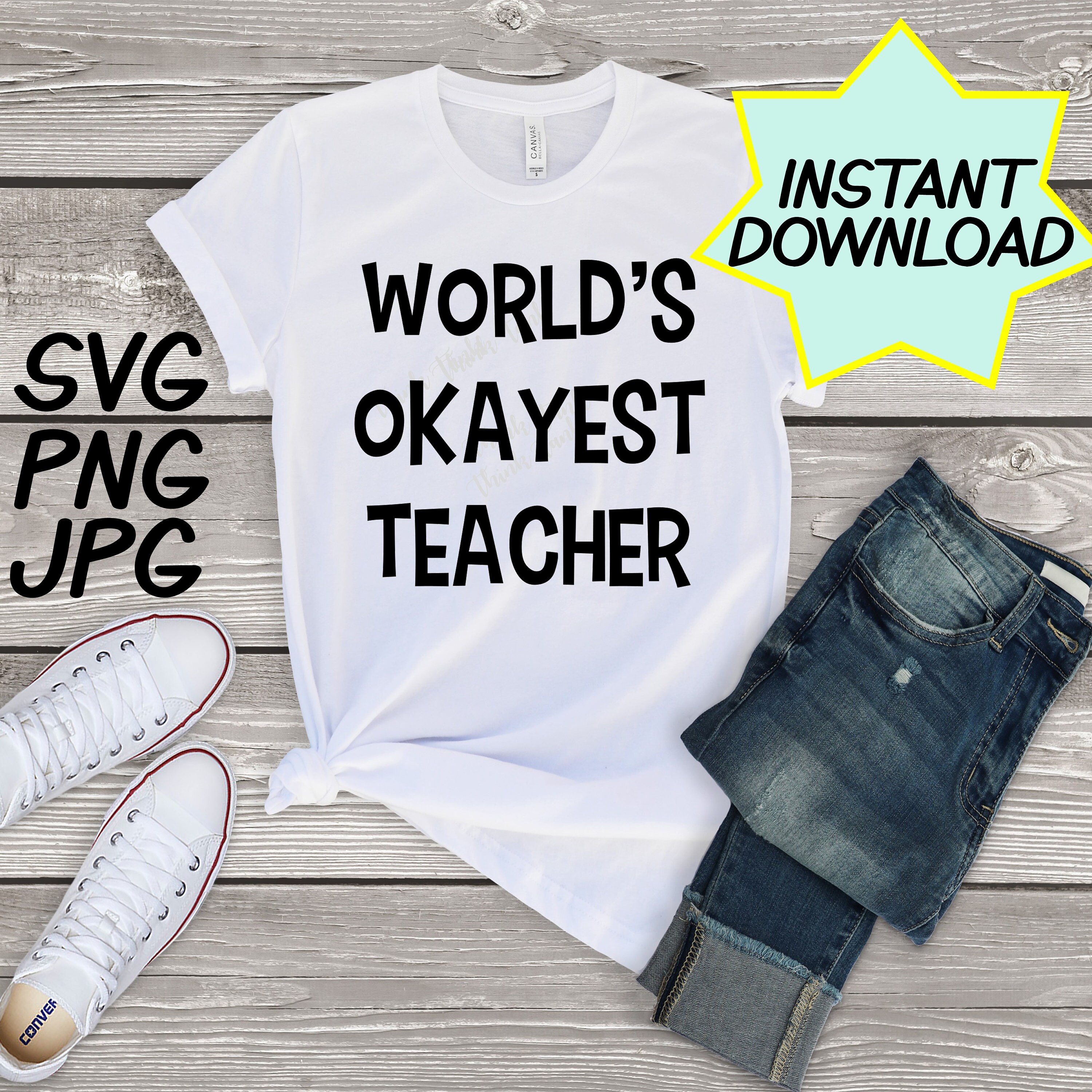Download Worlds Okayest Teacher Svg Cut File Png Jpeg Teacher Etsy