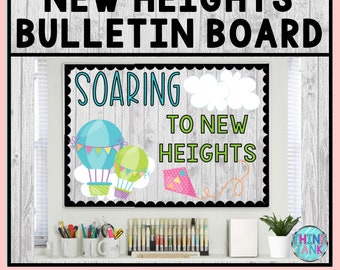 Printable Bulletin Board Display Kit - Teacher Bulletin Board – New Heights – Hot Air Balloon Theme – Teacher Decor for the Classroom