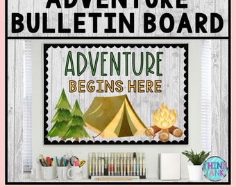 Bulletin Board Display Kit - Printable Teacher Bulletin Board – Adventure Begins – Camping Theme – Teacher Decor for the Classroom