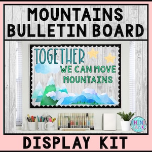 Printable Bulletin Board Display Kit - Teacher Bulletin Board – Together Move – Mountains Theme – Teacher Decor for the Classroom