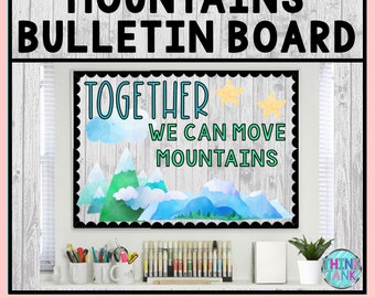 Printable Bulletin Board Display Kit - Teacher Bulletin Board – Together Move – Mountains Theme – Teacher Decor for the Classroom