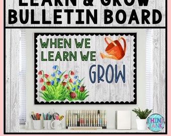 Bulletin Board Display Kit - Printable Teacher Bulletin Board – Learn Grow – Garden Theme – Teacher Decor for the Classroom