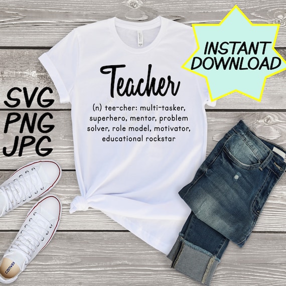 Download Teacher Definition Svg Cut File Png Jpeg Teacher Shirt Etsy
