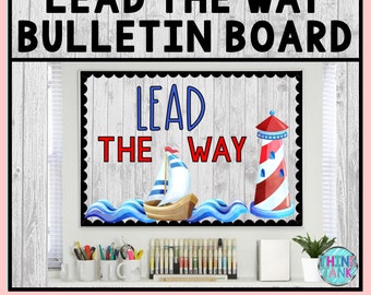 Printable Bulletin Board Display Kit - Teacher Bulletin Board – Lead the Way – Sailing Theme – Teacher Decor for the Classroom