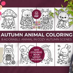 May include: A digital download featuring eight adorable animal coloring pages in cozy autumn scenes. The black and white illustrations include a mouse, bear, deer, fox, llama, bear, hedgehog, and rabbit. Text reads "Autumn Animal Coloring" and "Mini Coloring Book Layout Included."
