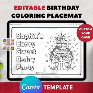Pode incluir: Um modelo digital de jogo americano para colorir em um tablet, com o texto "Sophia's Berry Sweet B-day Party" e uma ilustração de cupcake. Inclui o texto "Editable Birthday Coloring Placemat" e "Canva Template". Um porta-lápis com lápis de cor está à direita.