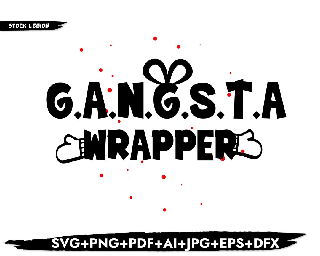 GANGSTA WRAPPER SVG Present Svg Christmas Svg Holiday Svg - Etsy