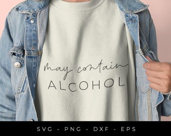 May contain alcohol SVG, Drinking shirt svg, Funny svg, Vacation svg cut files