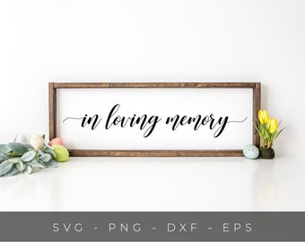 In loving memory SVG, Memorial svg files, Sympathy svg cut files, In memory of svg cutting file