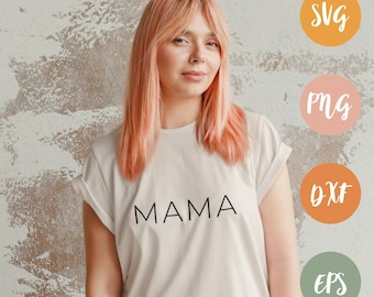 Mama SVG: Mom Shirt Cut Files for Cricut (Digital Download)