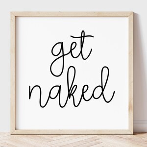 Get naked SVG, Bathroom signs svg, Bathroom sayings svg, Funny bathroom svg files