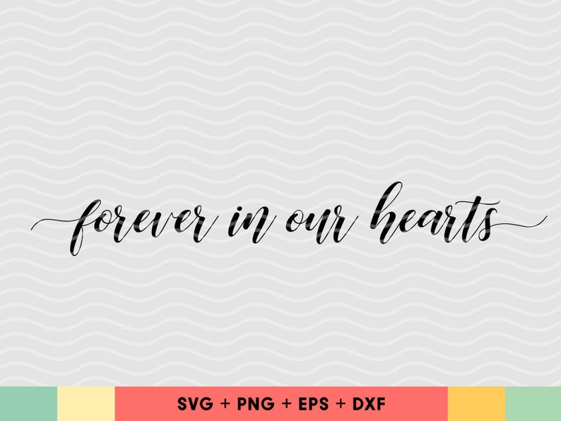 Download Wedding Sign Svg Wedding Memorial Svg Files Forever In Our Hearts Svg Sympathy Svg Cut Files Clip Art Art Collectibles Advancedrealty Com