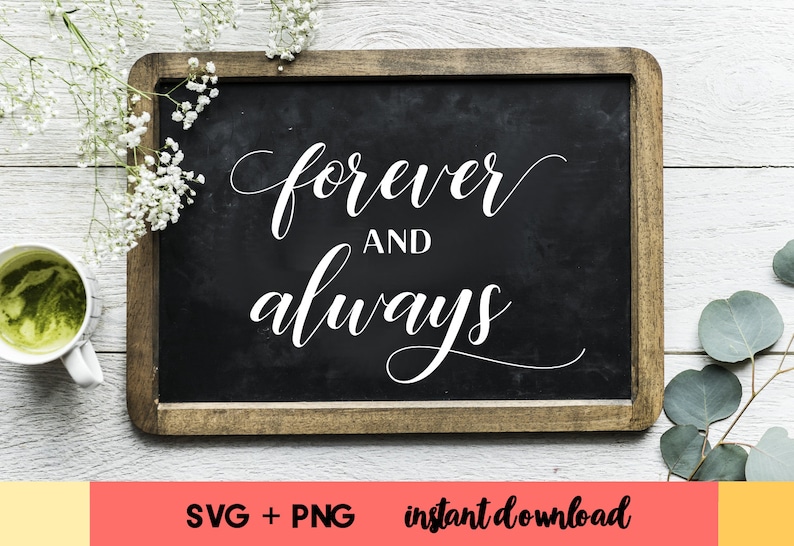 Forever and always SVG Wedding svg files Wedding sign svg image 0