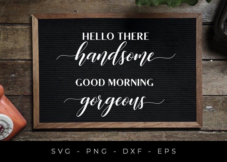 Bedroom svg cut files Hello there handsome Good morning gorgeous SVG files Couple svg