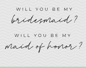 Will You Be My Bridesmaid SVG, Proposal Svg, Maid Of Honor Svg, Svg Files For Cricut