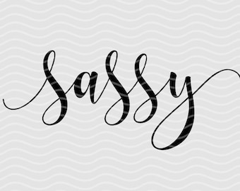 Sassy SVG, Southern svg cutting file, Svg sayings, Southern saying svg files for cricut