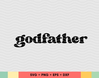 Godfather SVG, Christening svg, Baptism svg files for shirts for men, Godparents cut files, Retro typography svg