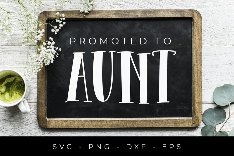 Download New Aunt Svg Promoted To Aunt Svg For Shirts Aunt Shirt Svg Files Clip Art Art Collectibles Saherflow Com