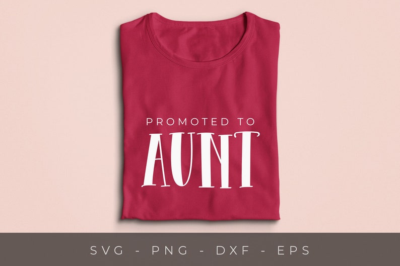 Download Aunt Shirt Svg Files New Aunt Svg Promoted To Aunt Svg For Shirts Clip Art Art Collectibles Advancedrealty Com