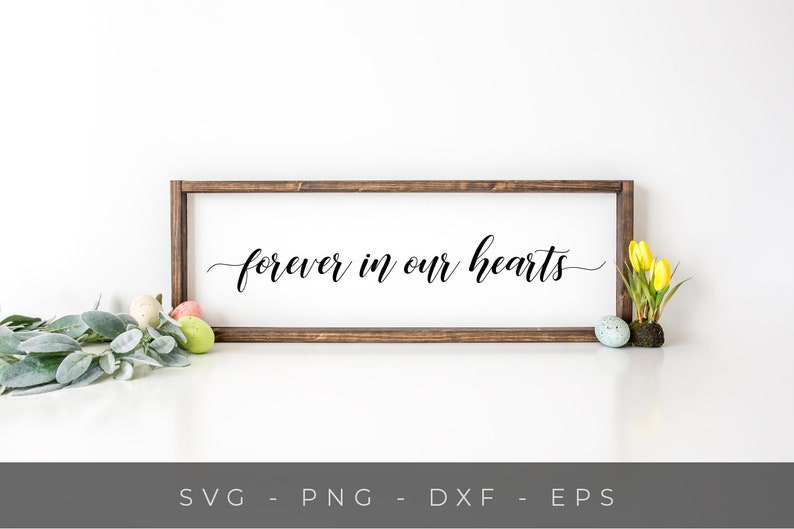 Download Wedding Sign Svg Wedding Memorial Svg Files Sympathy Svg Cut Files Forever In Our Hearts Svg Clip Art Art Collectibles Gkjwonosari Com