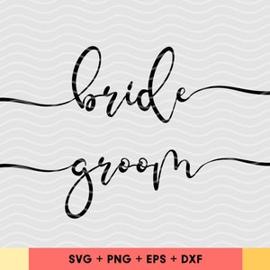Bride and groom SVG, Wedding svg, Bride groom svg files for Cricut