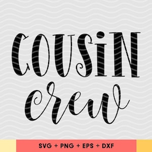 Cousin crew SVG, Cousins svg cut files, Family svg cutting files, Cousin svg, Family reunion svg files