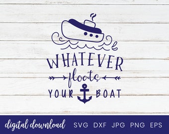 Cruise Ship Svg, Vacation Summer Time Svg, Whatever floats your Boat Svg, Anchor Cruise Ship Nautical Svg, Cruise Trip Funny t shirt Svg