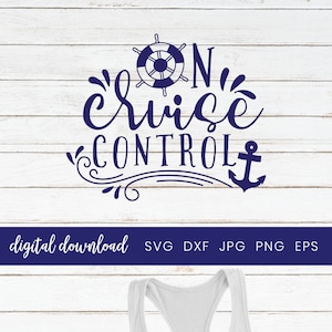 May include: A blue and white graphic design with the text "On Cruise Control" with a ship's wheel and anchor. The design is on a white tank top and red and white striped flip flops.