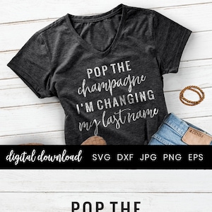 Puede incluir: Un diseño gráfico en blanco y negro con el texto "Pop the champagne I'm changing my last name".