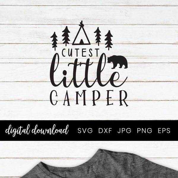 Cutest little Camper Svg, Camping Clipart, Little Bear Svg, Camp Svg, Trees Tent Svg, Baby Camping Outfit, Baby Camping Shirt, Newborn Shirt