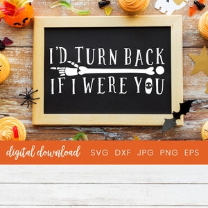 Halloween Haunted House Svg Sign, Halloween Decoraties, ik zou terugdraaien als ik jou was, Halloween borden, Halloween Clipart Vector