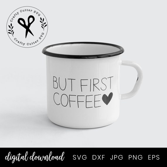 Download Coffee Mug Cut File Handlettered Quote Cut File,Printable ...
