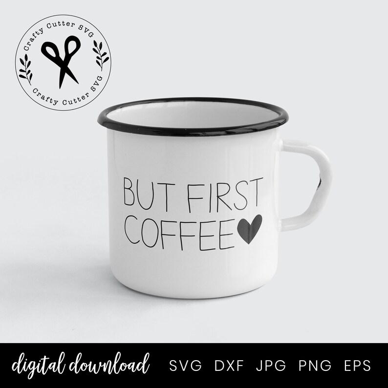 Download But First Coffee Svg Cut File on Mug for Silhouette and | Etsy