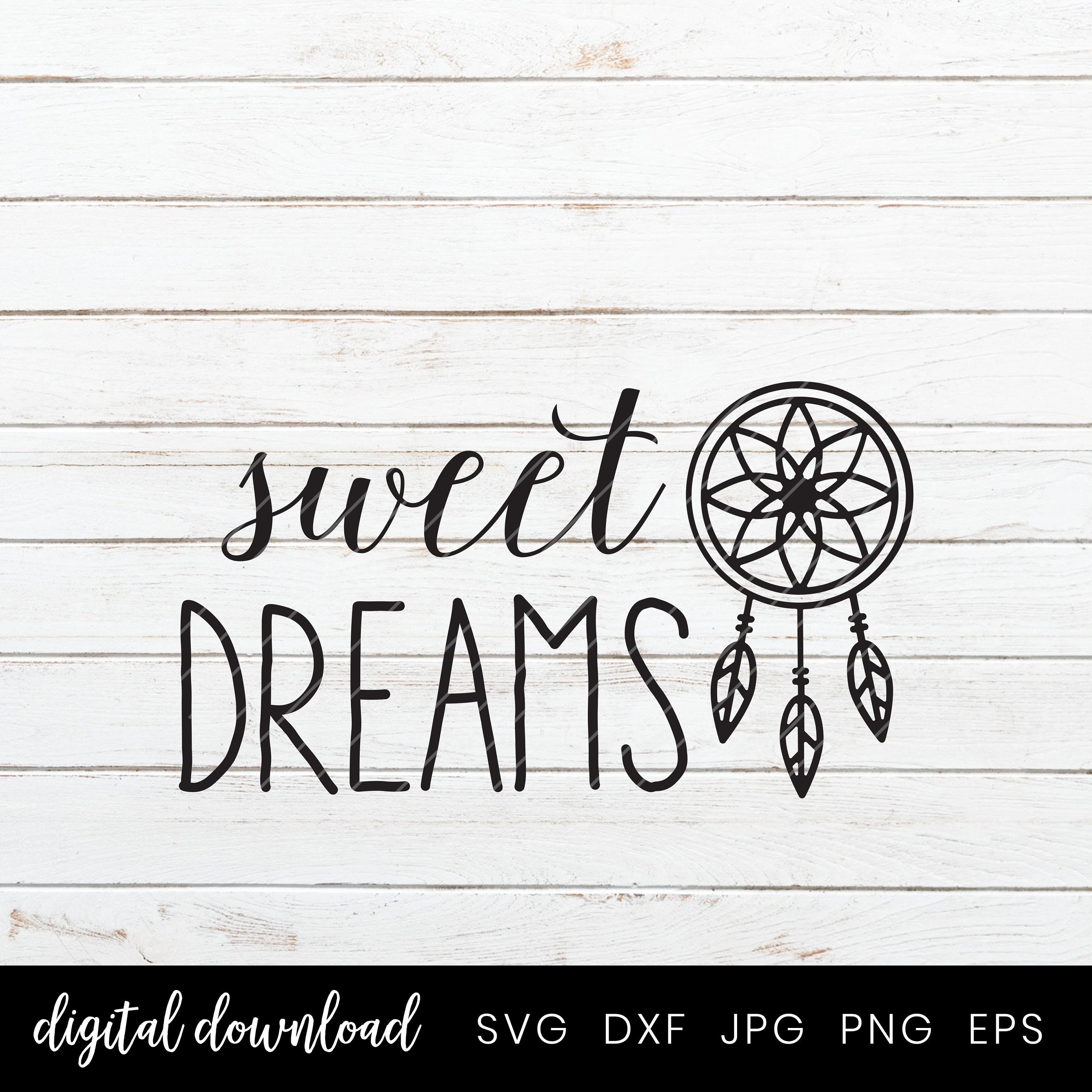 Download Svg File For Cricut Sweet Dreams Dreamcatcher Silhouette Cut Etsy