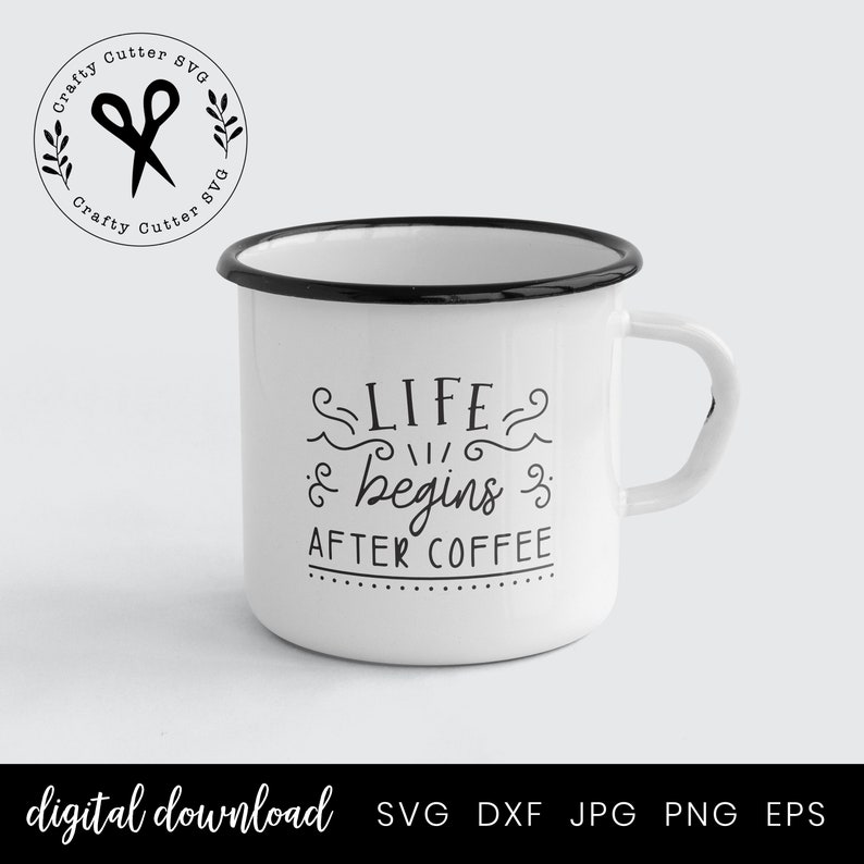 Download Funny Sarcasm Coffee Mug SVG Life Begins after Coffee Gift ...