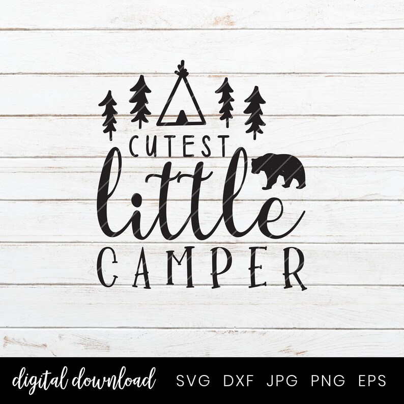 May include: Black and white graphic design with the text "Cutest little camper" and a silhouette of a bear and a tent with trees on either side.
