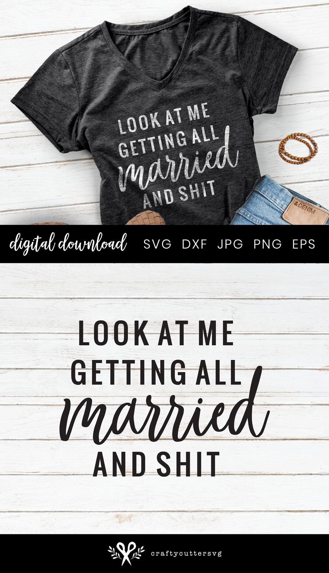 Look at Me Getting All Married and Shit, Wedding Shirt, Marriage Svg ...