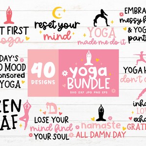 Puede incluir: Un conjunto de 40 archivos de corte SVG con tem&aacute;tica de yoga. Los dise&ntilde;os presentan varias poses de yoga, citas inspiradoras y frases como "But First Yoga", "Reset Your Mind", "Yoga Made Me Do It", "Today's Good Mood is Sponsored by Yoga", "Zen AF", "Lose Your Mind Find Your Soul", "Yoga Hair Don't Care", "Embrace Messy Hair & Yoga Pants", "Inhale Love Exhale Gratitude" y "Namaste All Damn Day".