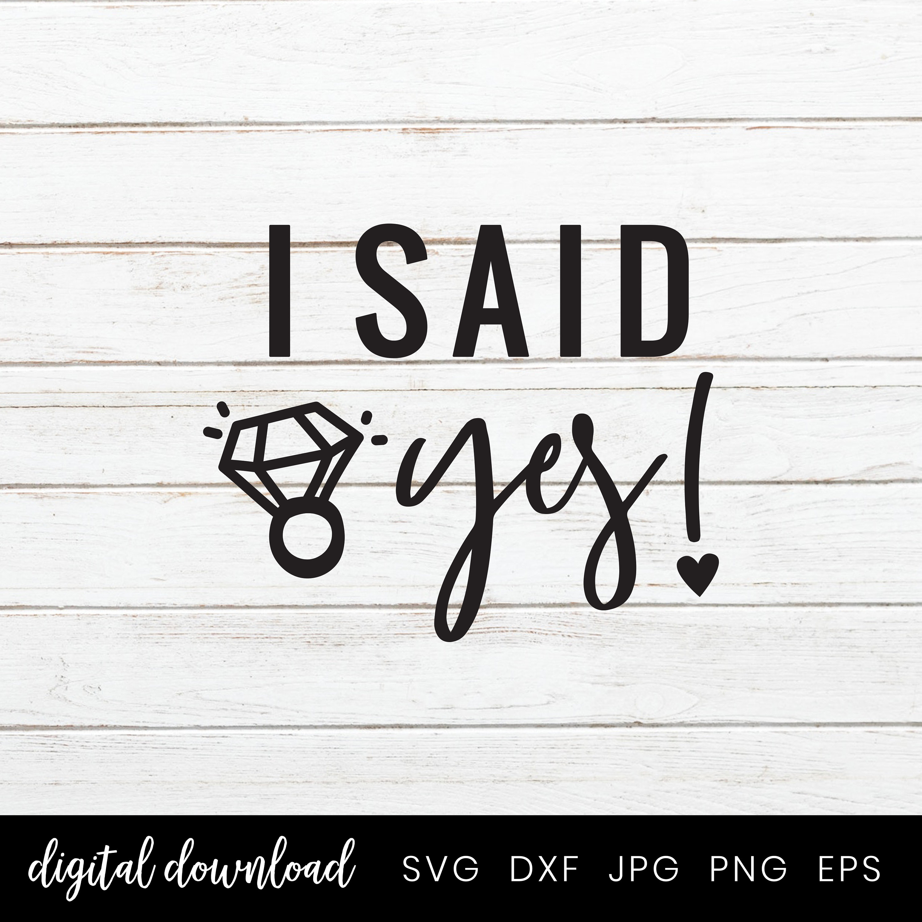 I Said Yes Svg, Wedding Svg, Marriage Svg, Cutting Files for Silhouette ...
