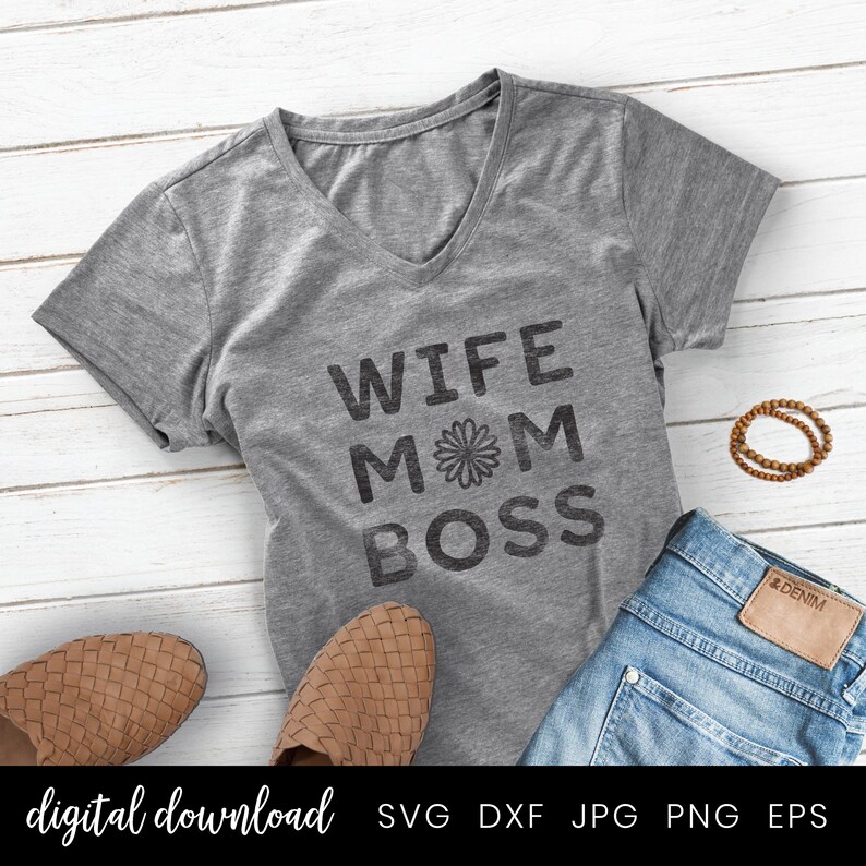 Download Wife Mom Boss SVG T-Shirt Design Mom T-shirt Design ...